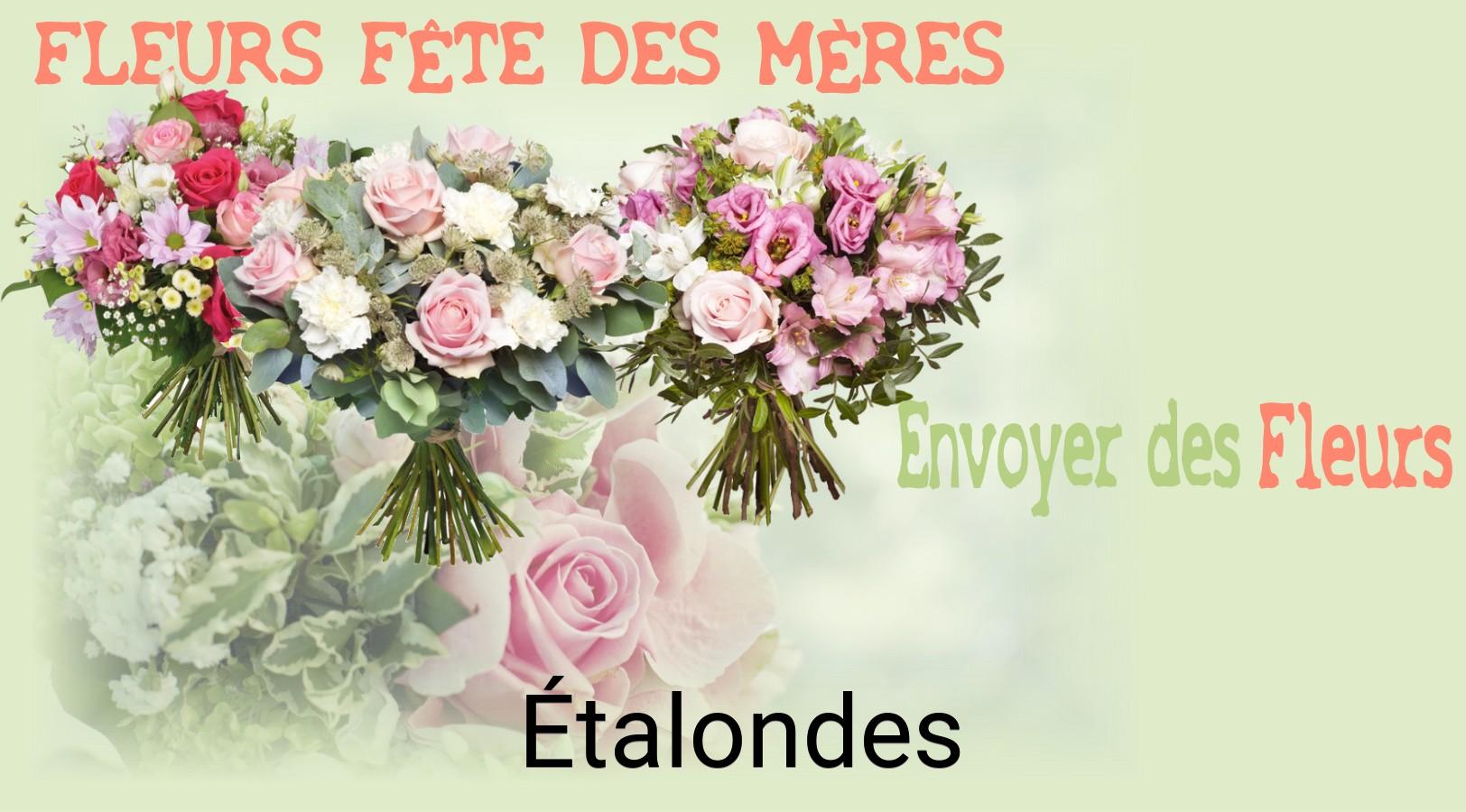 Bouquet de Fête des Mères livré à Étalondes